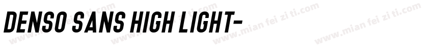 Denso Sans High Light字体转换